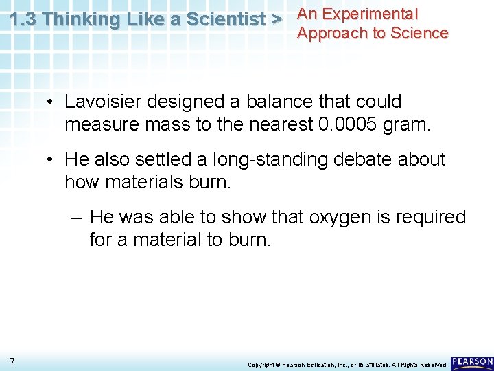 1. 3 Thinking Like a Scientist > An Experimental Approach to Science • Lavoisier