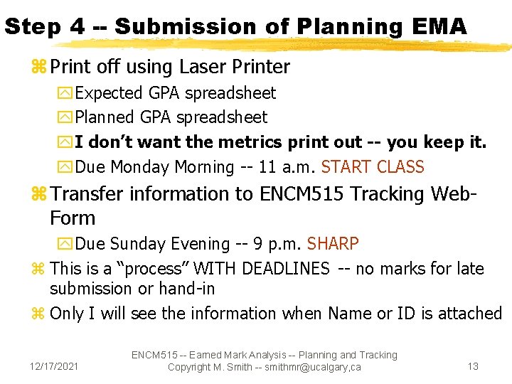 Step 4 -- Submission of Planning EMA z Print off using Laser Printer y. Step 4 -- Submission of Planning EMA z Print off using Laser Printer y.