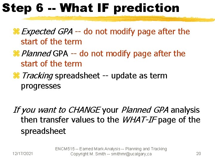 Step 6 -- What IF prediction z Expected GPA -- do not modify page Step 6 -- What IF prediction z Expected GPA -- do not modify page