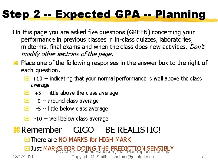 Step 2 -- Expected GPA -- Planning On this page you are asked five Step 2 -- Expected GPA -- Planning On this page you are asked five