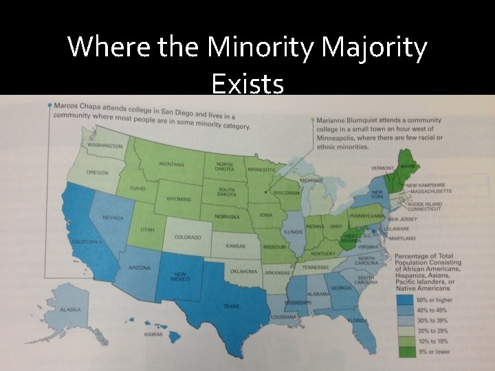 Where the Minority Majority Exists 