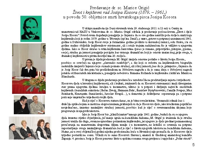 Predavanje dr. sc. Marice Grigić Život i književni rad Josipa Kosora (1879. – 1961.
