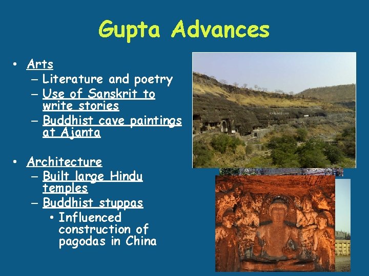 Gupta Advances • Arts – Literature and poetry – Use of Sanskrit to write