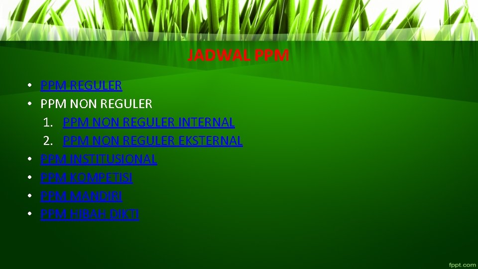 JADWAL PPM • PPM REGULER • PPM NON REGULER 1. PPM NON REGULER INTERNAL