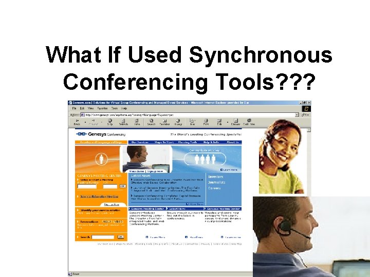 What If Used Synchronous Conferencing Tools? ? ? 