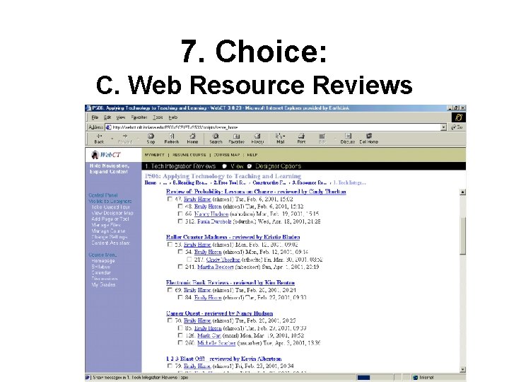 7. Choice: C. Web Resource Reviews 