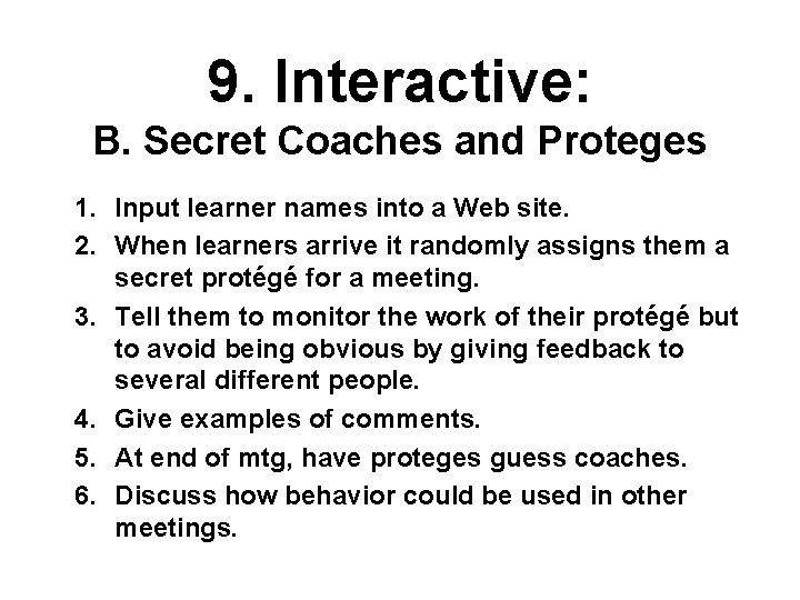 9. Interactive: B. Secret Coaches and Proteges 1. Input learner names into a Web