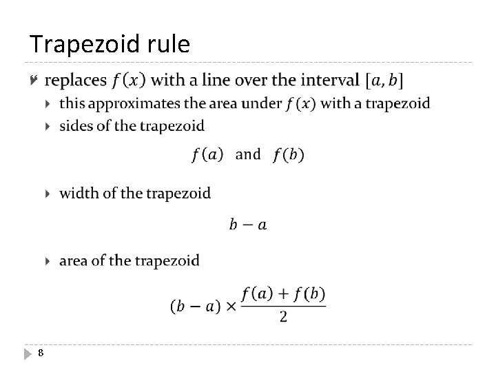 Trapezoid rule 8 