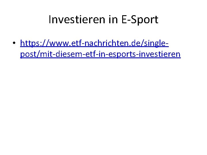 Investieren in E-Sport • https: //www. etf-nachrichten. de/singlepost/mit-diesem-etf-in-esports-investieren 