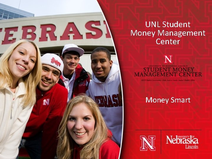 UNL Student Money Management Center Money Smart 