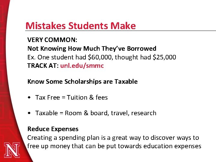 Mistakes Students Make VERY COMMON: Not Knowing How Much They’ve Borrowed Ex. One student