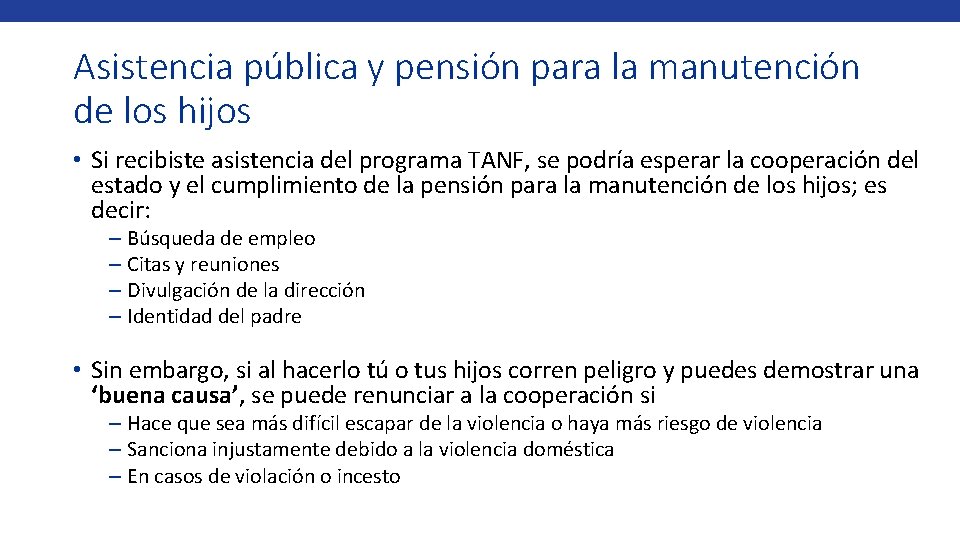 Asistencia pública y pensión para la manutención de los hijos • Si recibiste asistencia