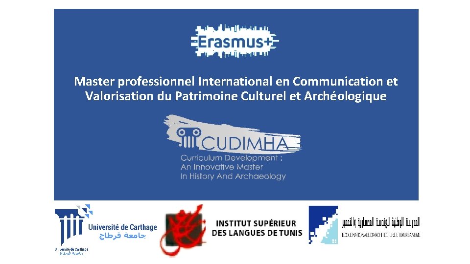 Master professionnel International en Communication et Valorisation du Patrimoine Culturel et Archéologique 