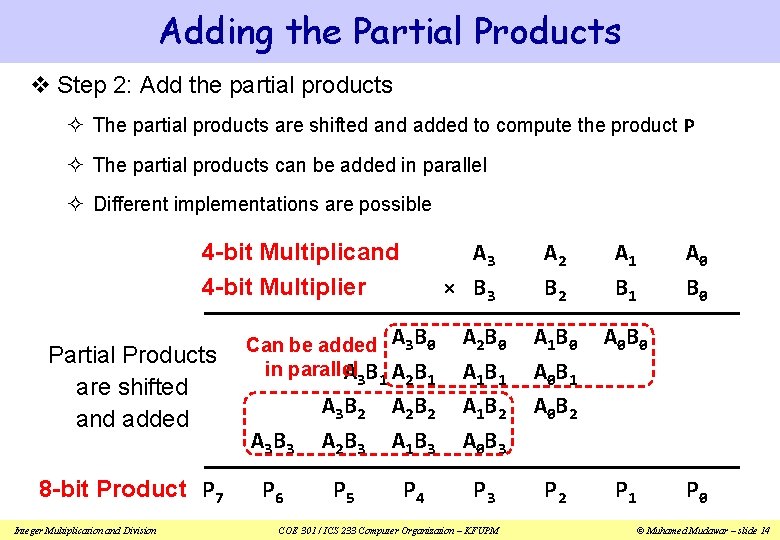 Adding the Partial Products v Step 2: Add the partial products ² The partial