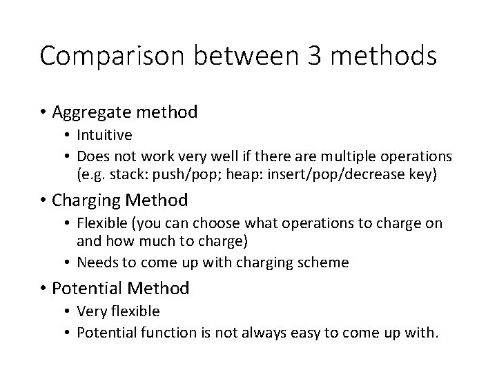 Comparison between 3 methods • Aggregate method • Intuitive • Does not work very