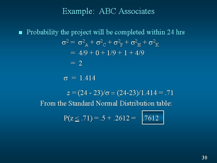 Example: ABC Associates n Probability the project will be completed within 24 hrs 2