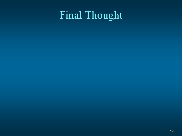 Final Thought 43 