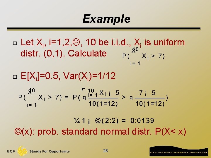 Example q q Let Xi, i=1, 2, , 10 be i. i. d. ,