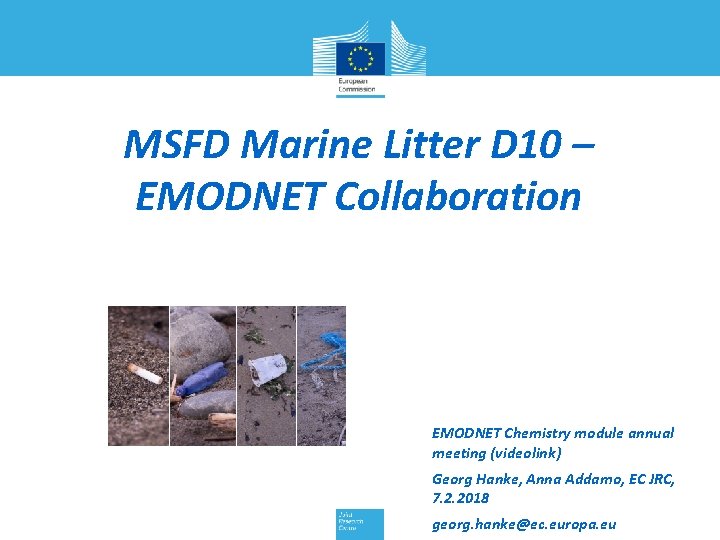 MSFD Marine Litter D 10 – EMODNET Collaboration EMODNET Chemistry module annual meeting (videolink)