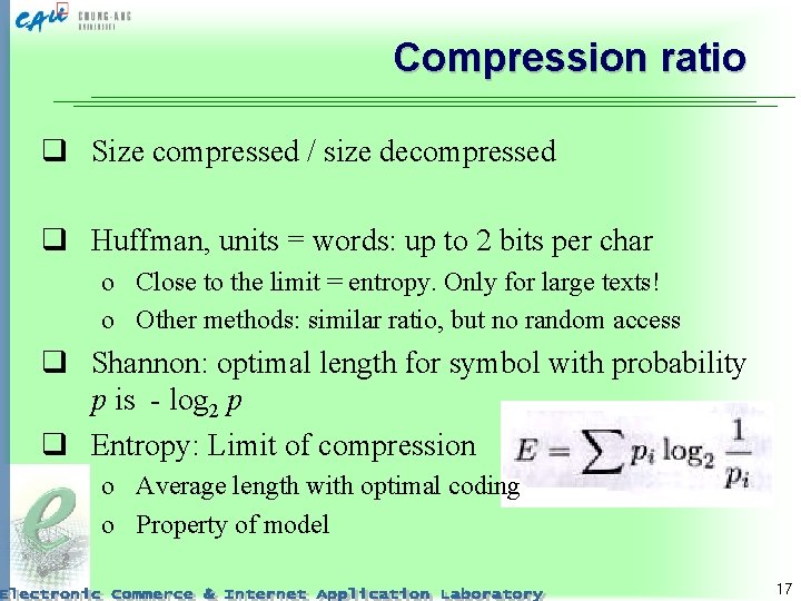 Compression ratio q Size compressed / size decompressed q Huffman, units = words: up