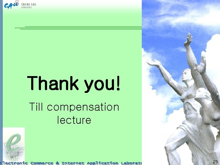 Thank you! Till compensation lecture 25 