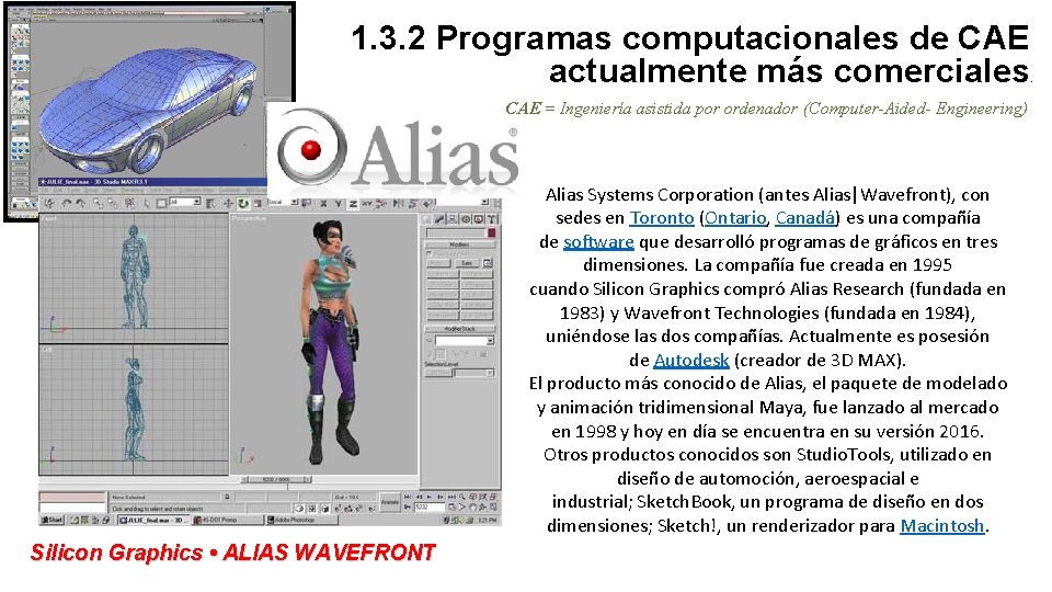 1. 3. 2 Programas computacionales de CAE actualmente más comerciales CAE = Ingeniería asistida