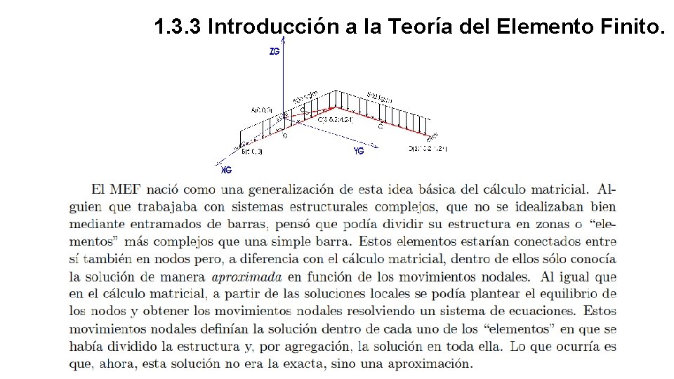 1. 3. 3 Introducción a la Teoría del Elemento Finito. 