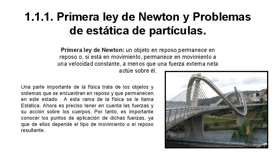 1. 1. 1. Primera ley de Newton y Problemas de estática de partículas. Primera