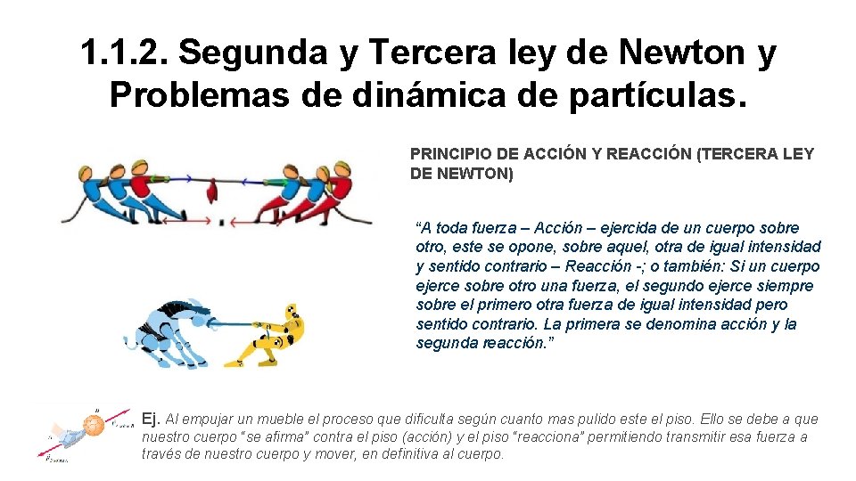 1. 1. 2. Segunda y Tercera ley de Newton y Problemas de dinámica de