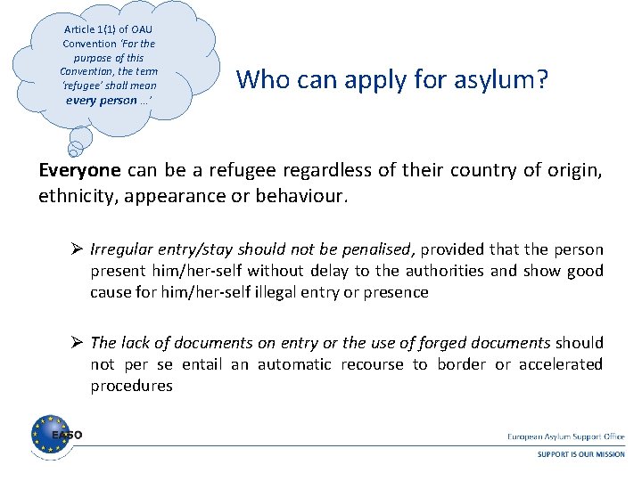 Article 1(1) of OAU Convention ‘For the purpose of this Convention, the term ‘refugee’ Article 1(1) of OAU Convention ‘For the purpose of this Convention, the term ‘refugee’