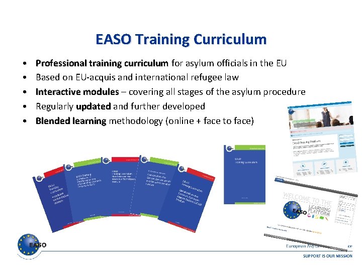 EASO Training Curriculum • • • Professional training curriculum for asylum officials in the EASO Training Curriculum • • • Professional training curriculum for asylum officials in the