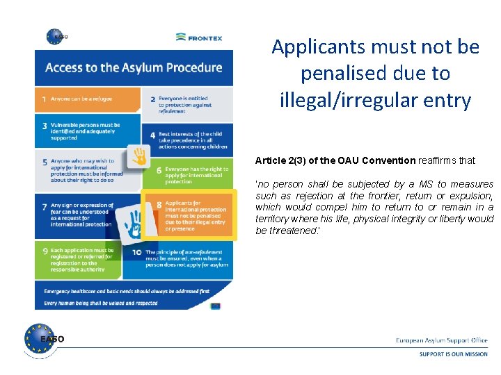 Applicants must not be penalised due to illegal/irregular entry Article 2(3) of the OAU Applicants must not be penalised due to illegal/irregular entry Article 2(3) of the OAU