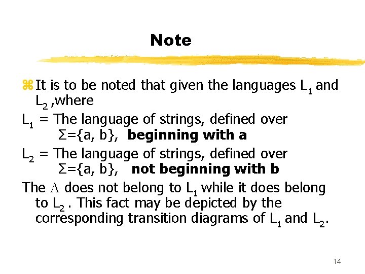 Note z It is to be noted that given the languages L 1 and