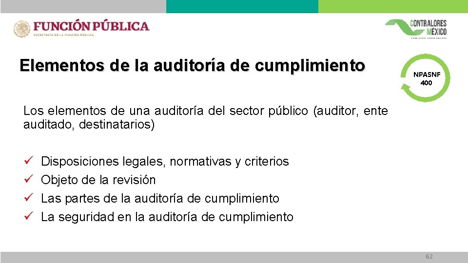 Elementos de la auditoría de cumplimiento NPASNF 400 Los elementos de una auditoría del