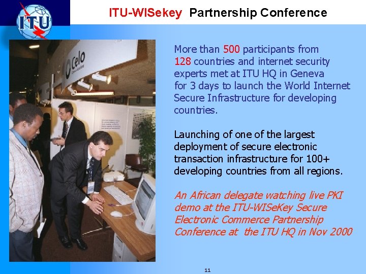 ITU-WISekey Partnership Conference More than 500 participants from 128 countries and internet security experts