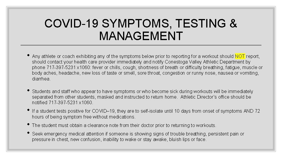 COVID-19 SYMPTOMS, TESTING & MANAGEMENT • Any athlete or coach exhibiting any of the