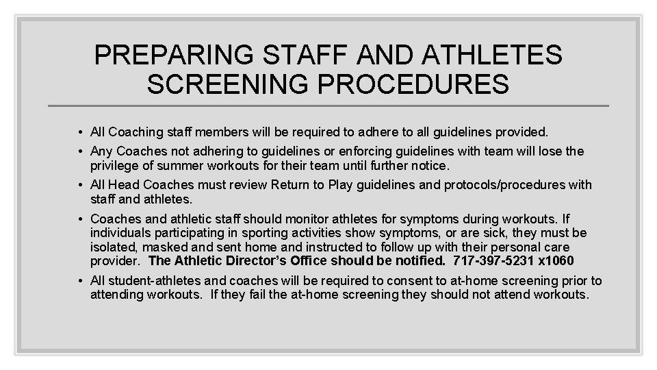 PREPARING STAFF AND ATHLETES SCREENING PROCEDURES • All Coaching staff members will be required