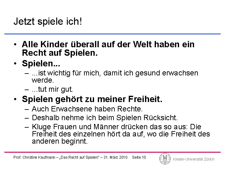 Jetzt spiele ich! • Alle Kinder überall auf der Welt haben ein Recht auf