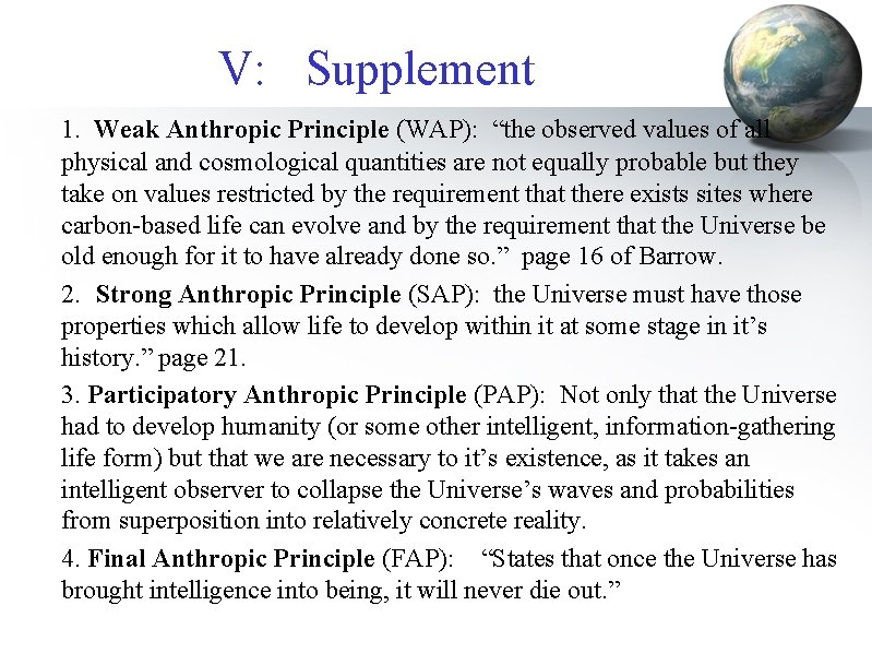 V: Supplement 1. Weak Anthropic Principle (WAP): “the observed values of all physical and