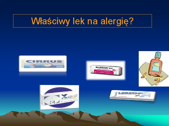 Właściwy lek na alergię? 