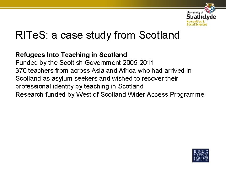 RITe. S: a case study from Scotland Refugees Into Teaching in Scotland Funded by