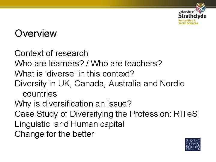 Overview Context of research Who are learners? / Who are teachers? What is ‘diverse’