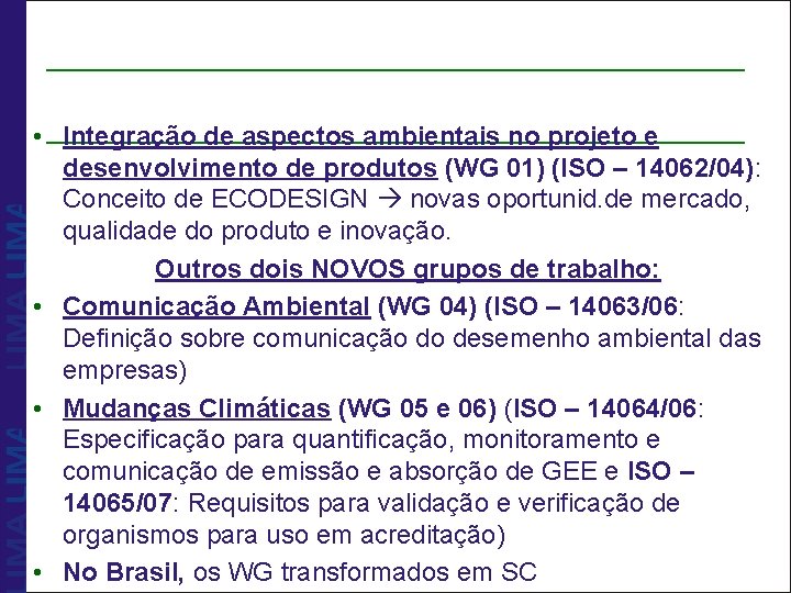  • Integração de aspectos ambientais no projeto e desenvolvimento de produtos (WG 01)