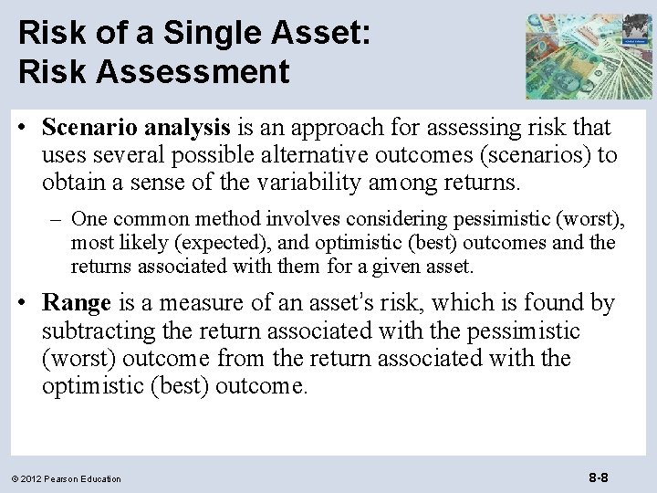Single Sourced Risk Chapter 8 Risk and Return Copyright 2012 Pearson