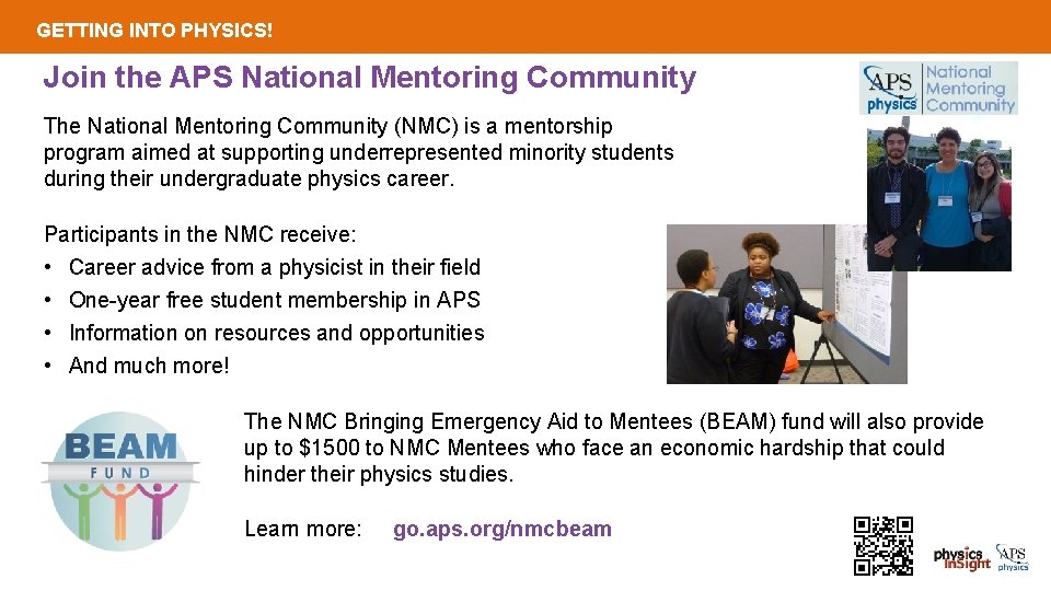 GETTING INTO PHYSICS! Join the APS National Mentoring Community The National Mentoring Community (NMC)
