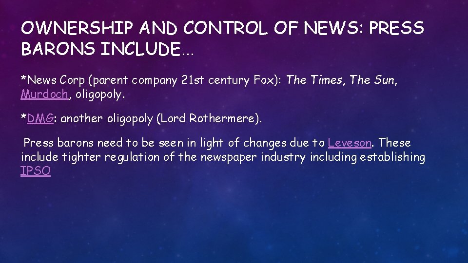 OWNERSHIP AND CONTROL OF NEWS: PRESS BARONS INCLUDE. . . *News Corp (parent company