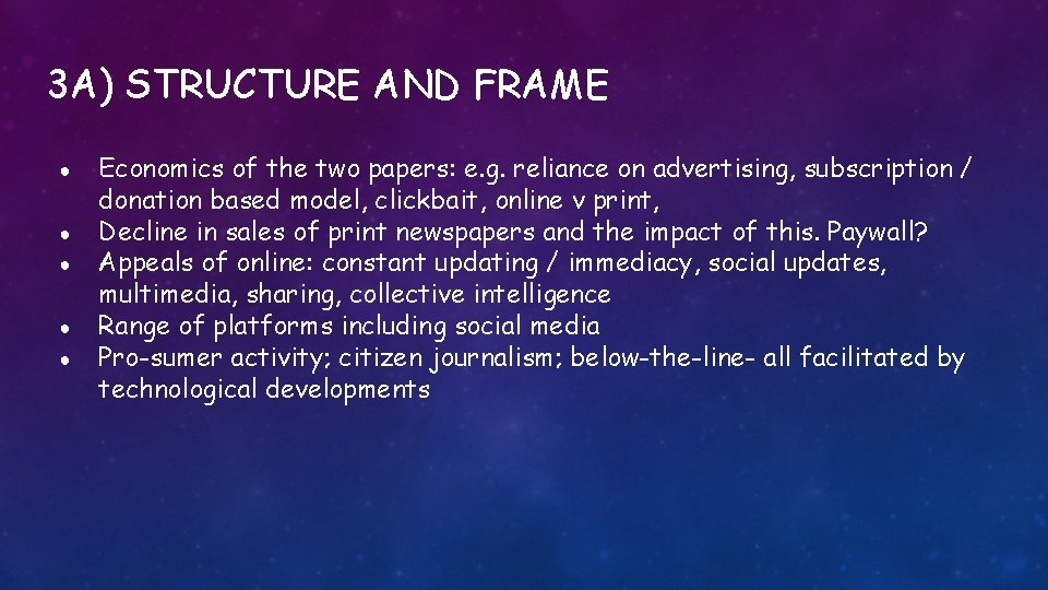 3 A) STRUCTURE AND FRAME ● ● ● Economics of the two papers: e.