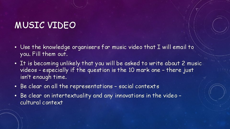 MUSIC VIDEO • Use the knowledge organisers for music video that I will email