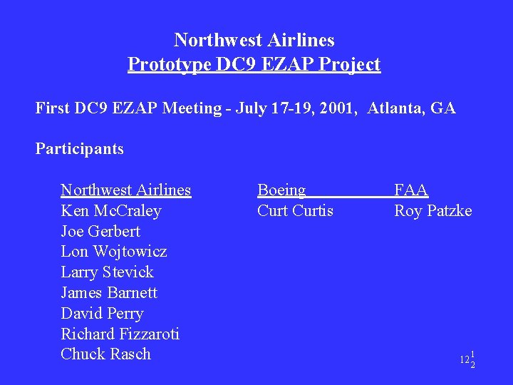 Northwest Airlines Prototype DC 9 EZAP Project First DC 9 EZAP Meeting - July