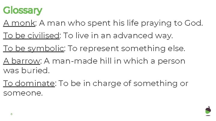 Glossary A monk: A man who spent his life praying to God. To be Glossary A monk: A man who spent his life praying to God. To be